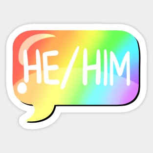 He/Him Pronoun Bubble - Rainbow Sticker